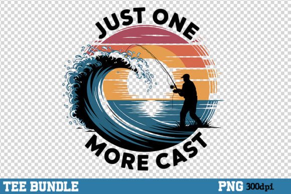 Just One More Cast Sublimation PNG: Graphics for Crafts & Creative Brands