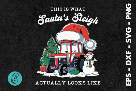 This Is My Santa’s Sleigh Looks Like SVG Graphics